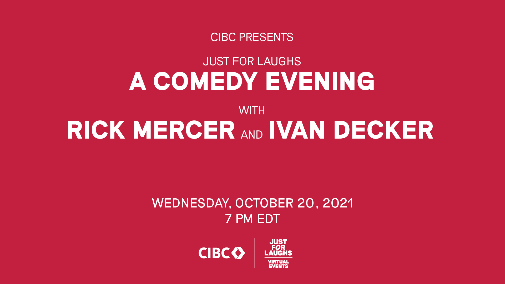 Just For Laughs: A Comedy Evening with Rick Mercer and Ivan Decker